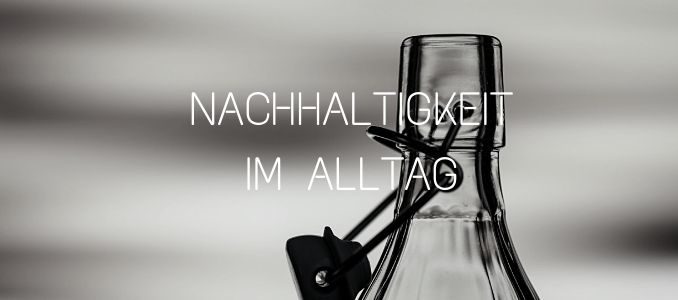 nachhaltigkeit im alltag
