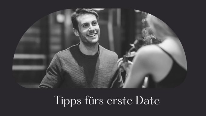 tipps erstes date